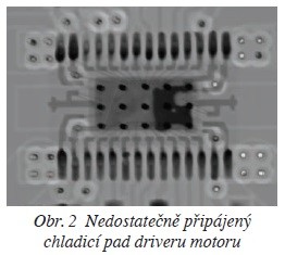 Obr. 2 Nedostatečně připájený chladicí pad driveru motoru